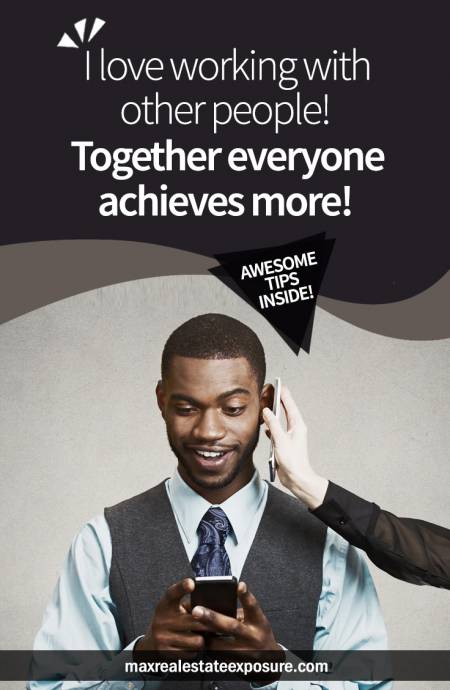 Real Estate Agents Should Not Forget It's A Team Effort