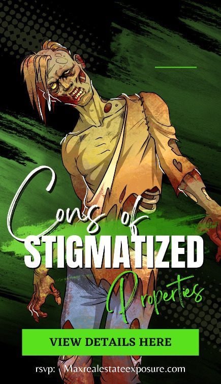 Cons of Stigmatized Properties