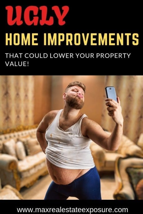 Home Renovations That Will Decrease Your Property Value