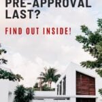 How long is a mortgage Pre-Approval Good For