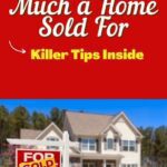 How to Find Out How Much a Home Sold For