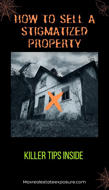 How to Sell Stigmatized Properties