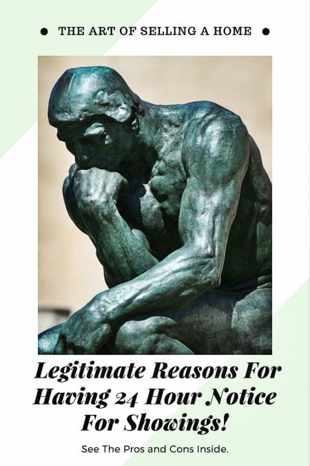 Legitimate Reasons For Having 24 Hour Showing Notice