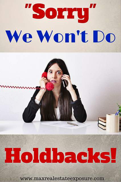 Not All Lenders Will Do Holdbacks
