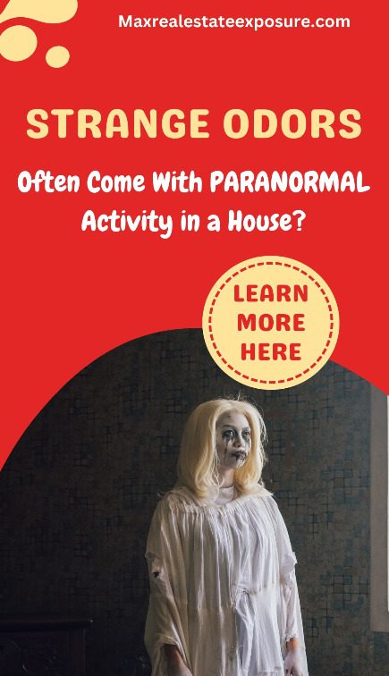 Real ghosts leave strange odors