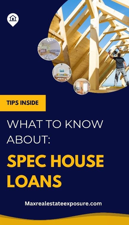 Spec House Loans