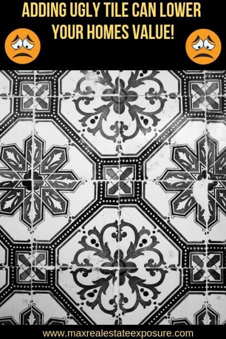Ugly Tile is an Improvement That Can Lower Value