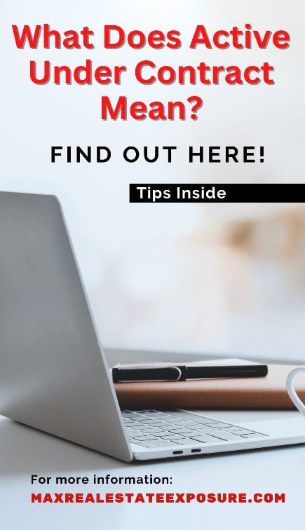 What Does Active Under Contract Mean?