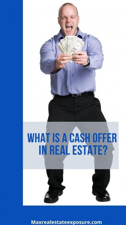 Offers For Cash in Real Estate: What to Know When Selling a House
