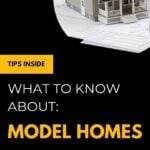 What to Know About Model Home Sales